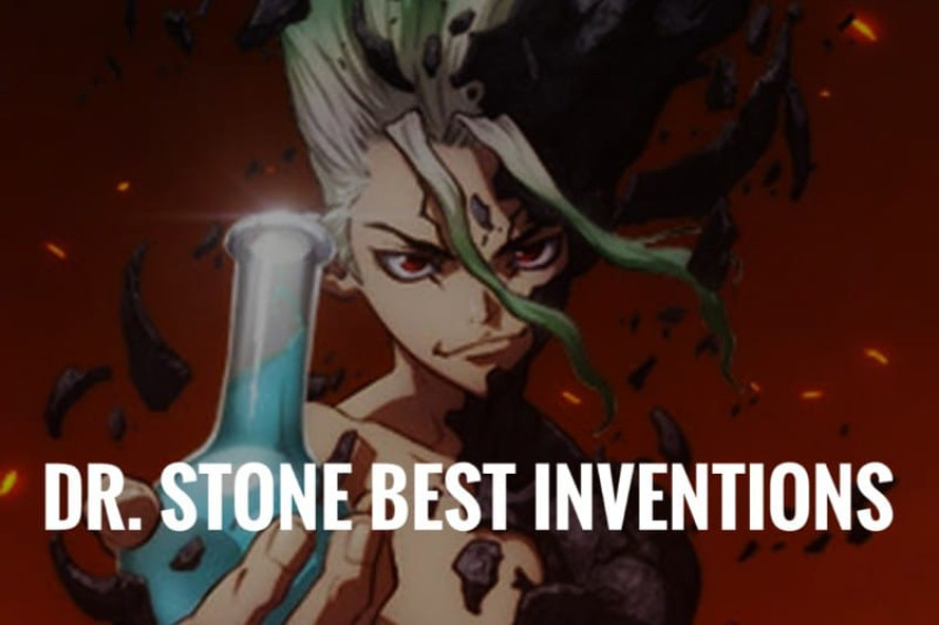 Les 10 meilleures inventions du Dr Stone d'ici la fin de la série (2022)
